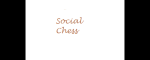 Social Chess